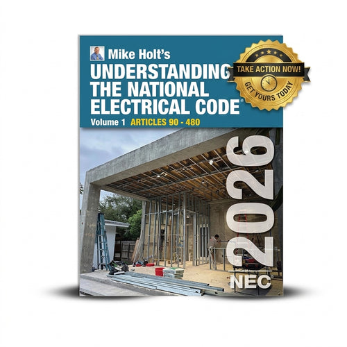 Mike Holt's Illustrated Guide to Understanding the National Electrical Code